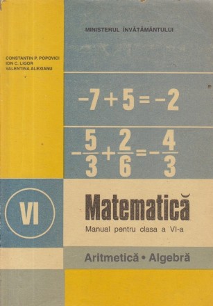 Matematica. Aritmetica, Algebra - manual pentru clasa a VI-a