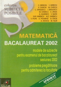 Matematica. Bacalaureat 2002