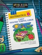 MATEMATICA CAIET PENTRU TIMPUL LIBER