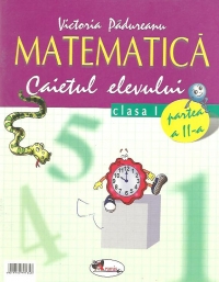 Matematica. Caietul elevului. Clasa I, Partea a II-a