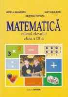 Matematica Caietul elevului pentru clasa