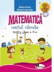 Matematica. Caietul elevului pentru clasa a III-a