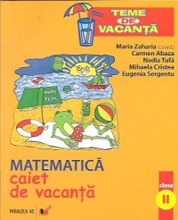 Matematica - clasa a II-a : caiet de vacanta