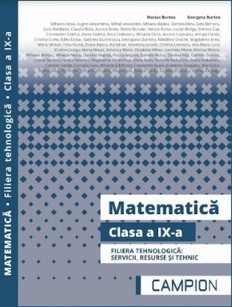 Matematica. Clasa a IX-a. Filiera tehnologica: servicii, resurse si tehnic