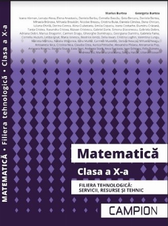 Matematica. Clasa a X-a. Filiera tehnologica: servicii, resurse si tehnic