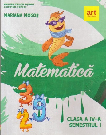 Matematica. Clasa a IV-a. Semestrul I