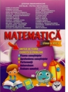 Matematica - clasa a VIII-a (Exercitii si probleme : Fixarea cunostintelor. Aprofundarea cunostintelor. Performanta. Autoevaluare. Evaluare sumativa)