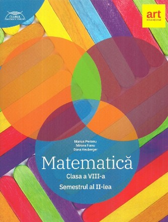 Matematica. Clasa a VIII-a. Partea a II-a. Clubul matematicienilor