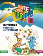 Matematica - Competente si performante (exercitii, probleme, jocuri, teste) - clasa a I-a (anul 2010-2011)