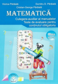 Matematica. Culegere-auxiliar al manualelor - Clasa a III-a