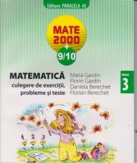 Matematica. Culegere de exercitii,probleme si teste - clasa III-a (9/10)