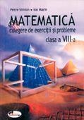 Matematica. Culegere de exercitii si probleme - clasa a VIII-a