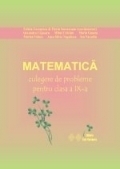 Matematica. Culegere de probleme pentru clasa a IX-a