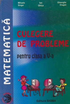 Matematica - Culegere de probleme pentru clasa a V-a