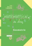 Matematica, de drag (vol.II) - Geometrie