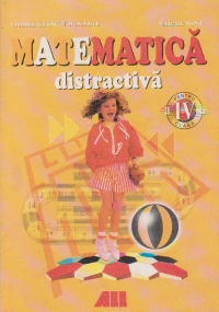 MATEMATICA DISTRACTIVA PENTRU CLASA A IV-A