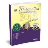 Matematica. Evaluarea nationala 2012 pas cu pas