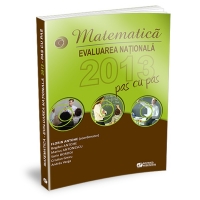 Matematica. Evaluarea nationala 2013 pas cu pas