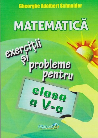 Matematica. Exercitii si probleme pentru clasa a V-a