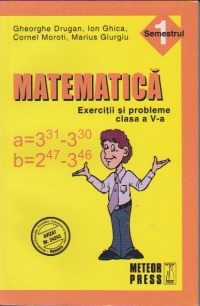 Matematica. Exercitii si probleme. Clasa a V-a, semestrul I 2010-2011