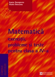 Matematica. Exercitii, probleme si teste pentru   Clasa a IV-a