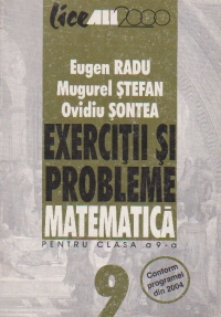 MATEMATICA. EXERCITII SI PROBLEME PENTRU CLASA A IX-A