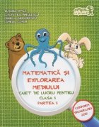 Matematica explorarea mediului Caiet lucru