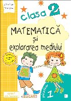 Matematica explorarea mediului Clasa Partea