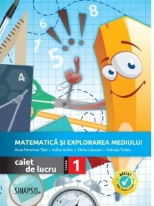 Matematica si explorarea mediului, caiet de lucru pentru clasa I