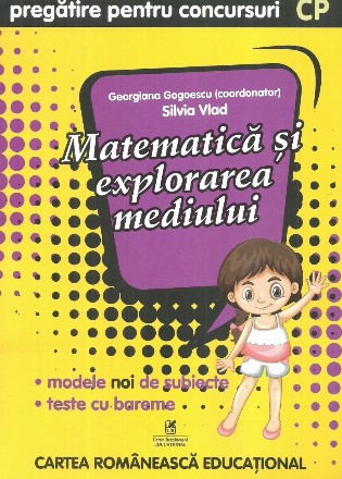 Matematica si explorarea mediului. Pregatire pentru concursuri. Clasa pregatitoare