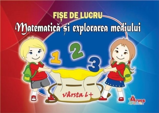 Matematica si explorarea mediului - Fise de lucru. Editia a 2-a