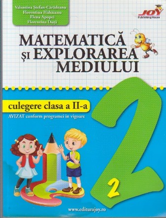 Matematica si Explorarea Mediului 2. Culegere clasa a II-a