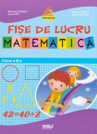 Matematica. Fise de lucru - clasa a II-a (auxiliar al manualelor alternative)