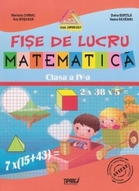 Matematica. Fise de lucru - clasa a IV-a (auxiliar al manualelor alternative)