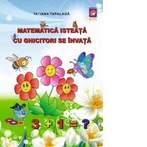 Matematica isteata cu ghicitori se invata