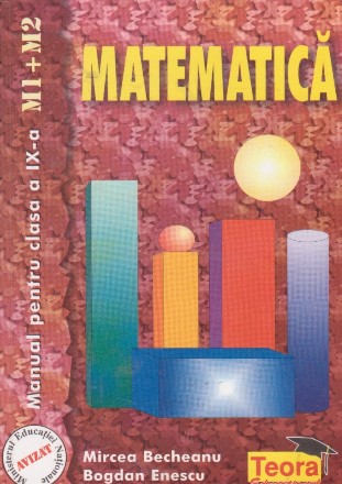 Matematica - Manual pentru clasa a IX-a (M1 si M2)