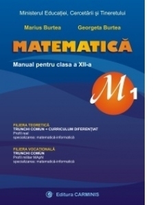 Matematica M1. Manual pentru clasa a XII-a