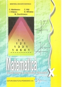 Matematica. Manual pentru clasa a X-a. Trunchi comun + curriculum diferentiat