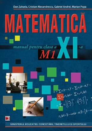 MATEMATICA M1. MANUAL PENTRU CLASA A XI-A