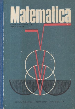 Matematica, Manual pentru clasa a IX-a Scoala Generala (Editie 1969)