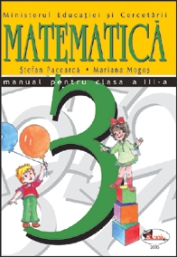 Matematica. Manual pentru clasa a III-a