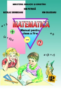 Matematica. Manual pentru clasa a IV-a