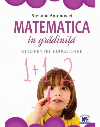 Matematica în grădiniță - Ghid pentru educatoare