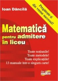 Matematica pentru admitere in liceu