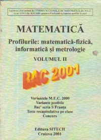 Matematica pentru bacalaureat - Teste si solutii, Volumul al II-lea