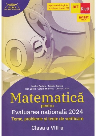 Matematica pentru Evaluarea Nationala 2024. Teme, probleme si teste de verificare pentru clasa a VIII-a