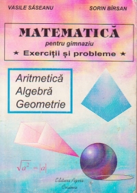 Matematica pentru gimnaziu - exercitii si probleme -