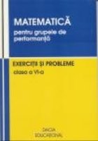 Matematica pentru grupele de performanta, Exercitii si probleme, clasa a VI-a