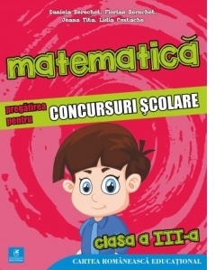 Matematica. Pregatirea pentru concursuri scolare. Clasa a III-a