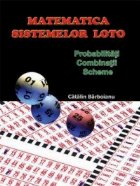 Matematica sistemelor loto Probabilitati Combinatii